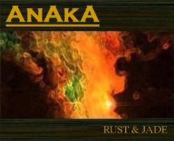 Anaka : Rust and Jade